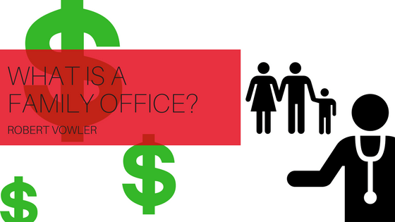 What is a Family Office?